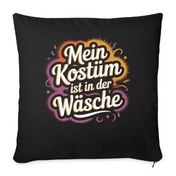 Costume Is In The Lingerie Cologne Carnival Disguise - Sofa pillowcase 17,3'' x 17,3'' (45 x 45 cm) - black - Front