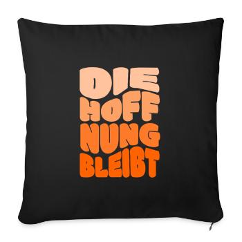Christlich Die Hoffnung Bleibt Botschaft - Sofakissenbezug 45 x 45 cm - Schwarz - Vorne