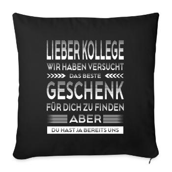 Bester Kollege Geschenk Lustiger Spruch Büro - Sofakissenbezug 45 x 45 cm - Schwarz - Vorne