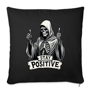Restez positif – Drôle de faucheuse - Housse de coussin décorative 45 x 45 cm - noir - Devant