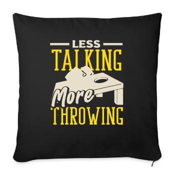 Cornhole Lovers Moins parler Plus Lancer - Housse de coussin décorative 45 x 45 cm - noir - Devant