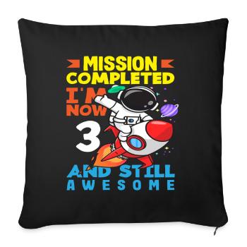 Mission accomplie maintenant 3 ans et toujours aussi grande - Housse de coussin décorative 45 x 45 cm - noir - Devant