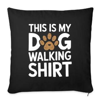 This Is My Dog Walking Shirt - Sofa pillowcase 17,3'' x 17,3'' (45 x 45 cm) - black - Front