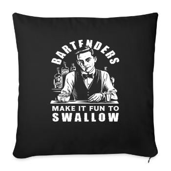 Bartenders make it fun to swallow - Sofa pillowcase 17,3'' x 17,3'' (45 x 45 cm) - black - Front
