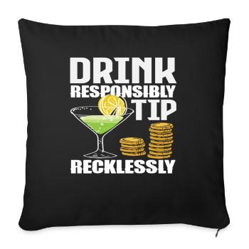 Barkeeper Drink Responsibly Tipp Recklessly - Sofakissenbezug 45 x 45 cm - Schwarz - Vorne