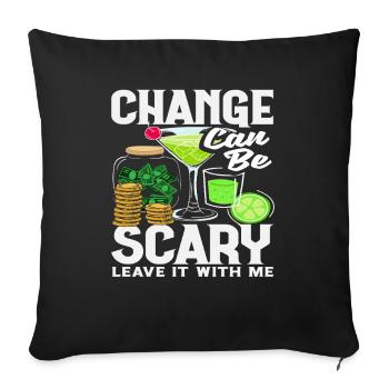 Bartender change can be scary - Sofa pillowcase 17,3'' x 17,3'' (45 x 45 cm) - black - Front