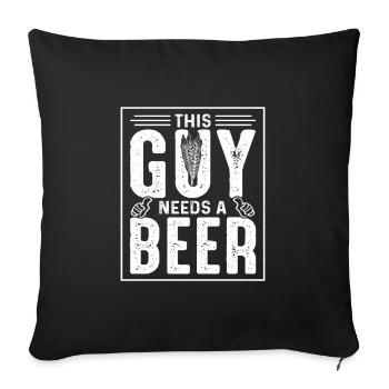 Ce gars a besoin d’une bière - Housse de coussin décorative 45 x 45 cm - noir - Devant