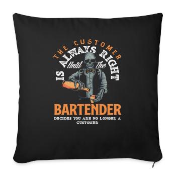 Le client a raison jusqu’à ce que le barman se décide - Housse de coussin décorative 45 x 45 cm - noir - Devant