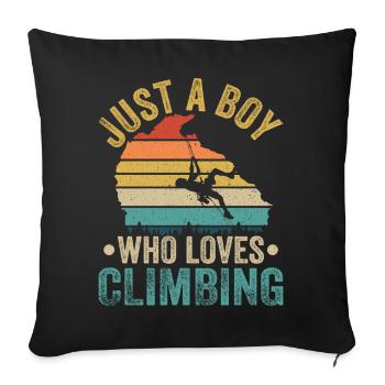 Just a boy who loves climbing - Sofa pillowcase 17,3'' x 17,3'' (45 x 45 cm) - black - Front