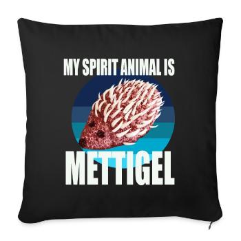 Mon animal spirituel est Mettigel - Housse de coussin décorative 45 x 45 cm - noir - Devant