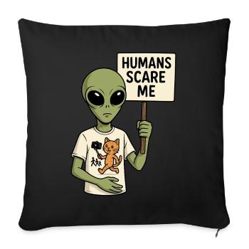 Alien Extraterrestre avec de l’humour - Les humains me font peur - Housse de coussin décorative 45 x 45 cm - noir - Devant