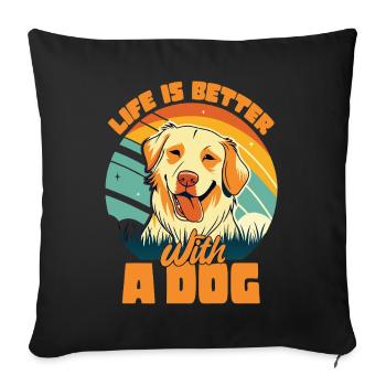 La vie est meilleure avec un chien Dictons de chien - Housse de coussin décorative 45 x 45 cm - noir - Devant