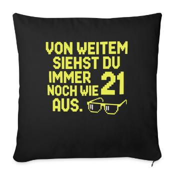 De loin, tu as l’air d’avoir 21 ans d’une fête d’anniversaire - Housse de coussin décorative 45 x 45 cm - noir - Devant
