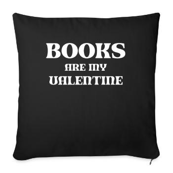 Les livres sont ma Saint-Valentin - Housse de coussin décorative 45 x 45 cm - noir - Devant