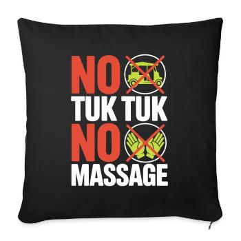 No Tuk Tuk No Massage Thailand Bali Backpacker - Housse de coussin décorative 45 x 45 cm - noir - Devant