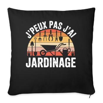 I Can't I Have Garden Humor Gardener Gift - Sofa pillowcase 17,3'' x 17,3'' (45 x 45 cm) - black - Front