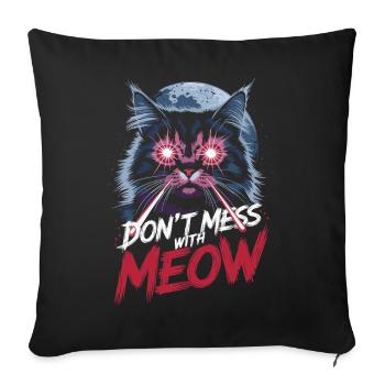 Don't Mess With Meow Laser Cat Art - Sofa pillowcase 17,3'' x 17,3'' (45 x 45 cm) - black - Front