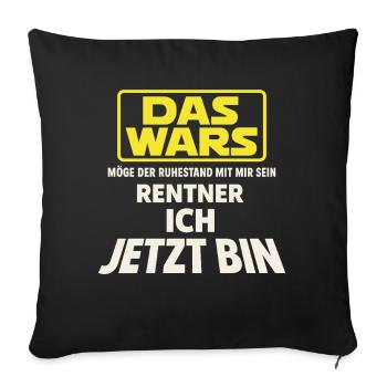Retiree I'm Now – That's Retirement - Sofa pillowcase 17,3'' x 17,3'' (45 x 45 cm) - black - Front