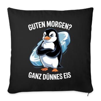 Good morning? Very thin ! Funny Penguin - Sofa pillowcase 17,3'' x 17,3'' (45 x 45 cm) - black - Front