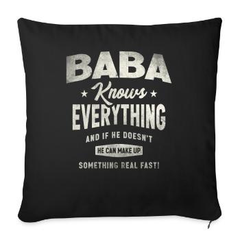 Baba Knows Everything Funny Grandpa Humor - Sofa pillowcase 17,3'' x 17,3'' (45 x 45 cm) - black - Front