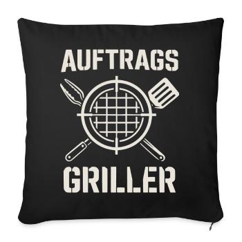 Auftrags Griller - lustiges Grill Shirt - Sofakissenbezug 45 x 45 cm - Schwarz - Vorne