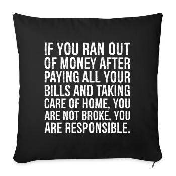 Si vous n’avez plus d’argent après avoir payé tous vos - Housse de coussin décorative 45 x 45 cm - noir - Devant