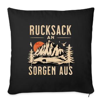 Rucksack An! Sorgen Aus! - Sofakissenbezug 45 x 45 cm - Schwarz - Vorne