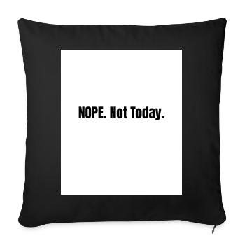 Nein. Nicht heute – Lazy Mood Statement - Sofakissenbezug 45 x 45 cm - Schwarz - Vorne
