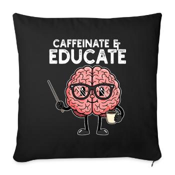 CAFÉINER ET ÉDUQUER - CADEAU ENSEIGNANT - Housse de coussin décorative 45 x 45 cm - noir - Devant
