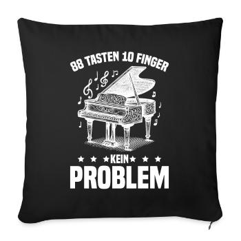 Klavier - 88 Tasten 10 Finger Kein Problem - Sofakissenbezug 45 x 45 cm - Schwarz - Vorne