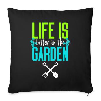 Life is Better in the Garden - Sofa pillowcase 17,3'' x 17,3'' (45 x 45 cm) - black - Front