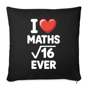 Math I Love Maths Math Nerd Math Teacher - Sofa pillowcase 17,3'' x 17,3'' (45 x 45 cm) - black - Front