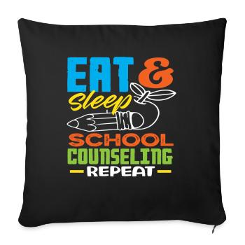 Eat Sleep School Counseling Repeat Motivation - Sofa pillowcase 17,3'' x 17,3'' (45 x 45 cm) - black - Front