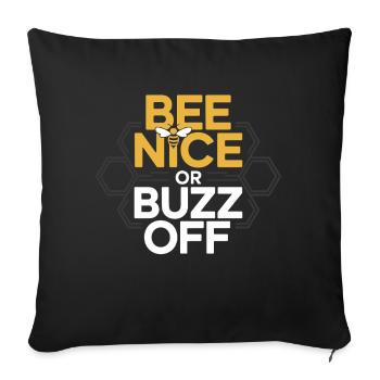 Bienen Imker Bee Nice Or Buzz Off Bienenzüchter - Sofakissenbezug 45 x 45 cm - Schwarz - Vorne