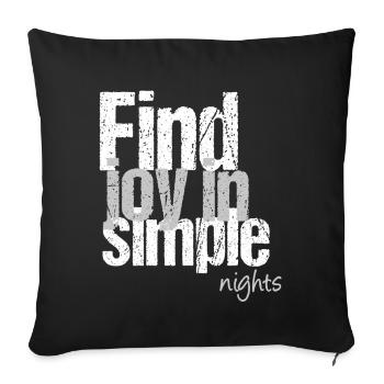Finding joy in quiet nights - Sofa pillowcase 17,3'' x 17,3'' (45 x 45 cm) - black - Front