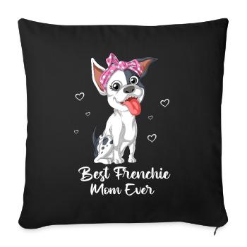 Meilleure maman française de tous les temps - Cute French Bulldog Mom S - Housse de coussin décorative 45 x 45 cm - noir - Devant
