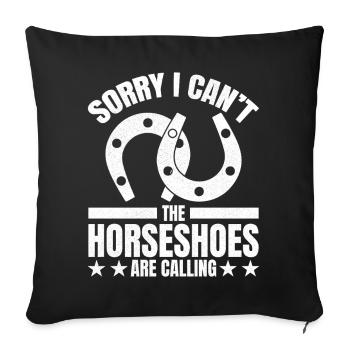 sorry I can't the horseshoes are calling - Sofa pillowcase 17,3'' x 17,3'' (45 x 45 cm) - black - Front