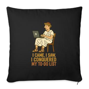 Je suis venu, j’ai vu, j’ai conquis ma to do list - Housse de coussin décorative 45 x 45 cm - noir - Devant