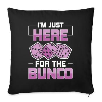 Just Here For Bunco Dice Game Night - Sofa pillowcase 17,3'' x 17,3'' (45 x 45 cm) - black - Front