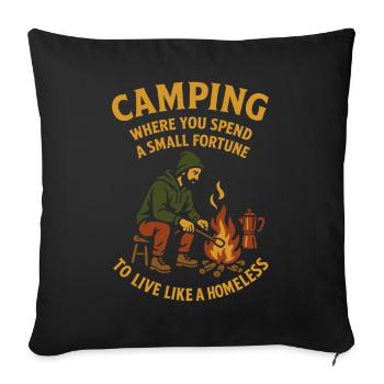 Camping où vous dépensez une petite fortune - Housse de coussin décorative 45 x 45 cm - noir - Devant