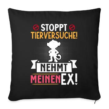 Animal welfare STOP ANIMAL TESTING TAKE MY EX - Sofa pillowcase 17,3'' x 17,3'' (45 x 45 cm) - black - Front
