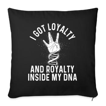 Loyalty Royalty In My DNA Hip Hop Lyric Culture - Sofa pillowcase 17,3'' x 17,3'' (45 x 45 cm) - black - Front