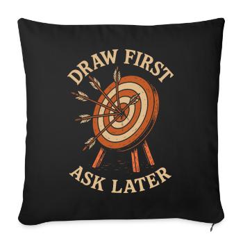 Glisser d’abord, demander plus tard, tir à l’arc - Housse de coussin décorative 45 x 45 cm - noir - Devant