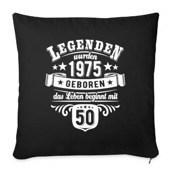 Legends were born in 1975 - 50th birthday - Sofa pillowcase 17,3'' x 17,3'' (45 x 45 cm) - black - Front