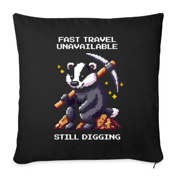 Voyage rapide indisponible | Blaireau, fouilles, humour - Housse de coussin décorative 45 x 45 cm - noir - Devant