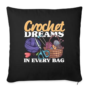 Crochet Knitting Crochet dreams in every bag - Sofa pillowcase 17,3'' x 17,3'' (45 x 45 cm) - black - Front
