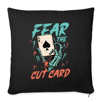 Cribbage Fear The Cut Card - Sofa pillowcase 17,3'' x 17,3'' (45 x 45 cm) - black - Front