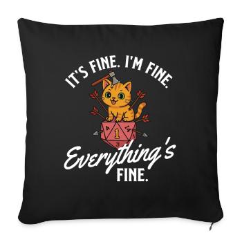 It’s Fine I’m Fine Everything’s Fine RPG Gamer - Sofa pillowcase 17,3'' x 17,3'' (45 x 45 cm) - black - Front