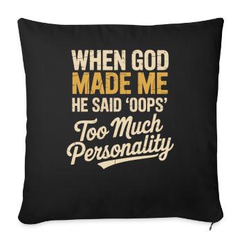 When God Made Me He Said Oops Christian - Sofa pillowcase 17,3'' x 17,3'' (45 x 45 cm) - black - Front