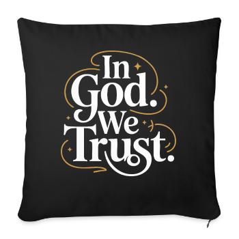 In God We Trust Design - Sofa pillowcase 17,3'' x 17,3'' (45 x 45 cm) - black - Front